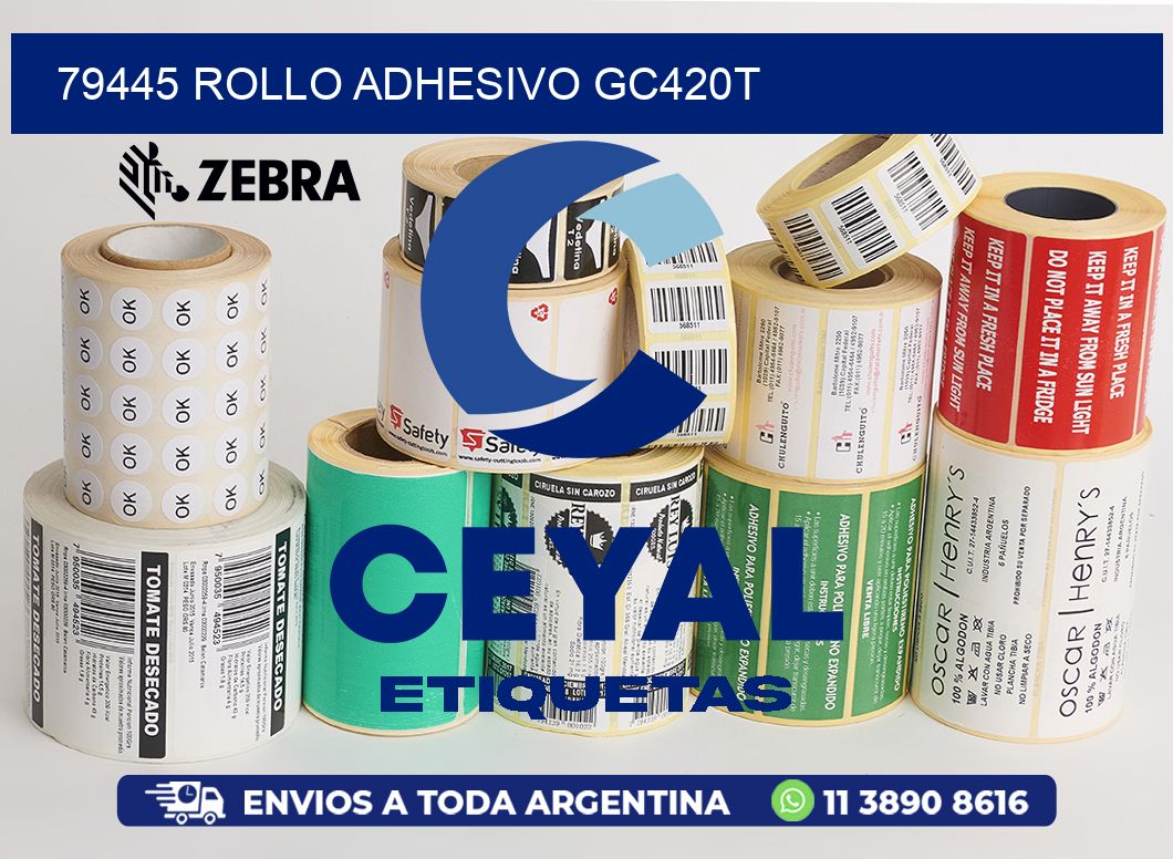 79445 ROLLO ADHESIVO GC420T
