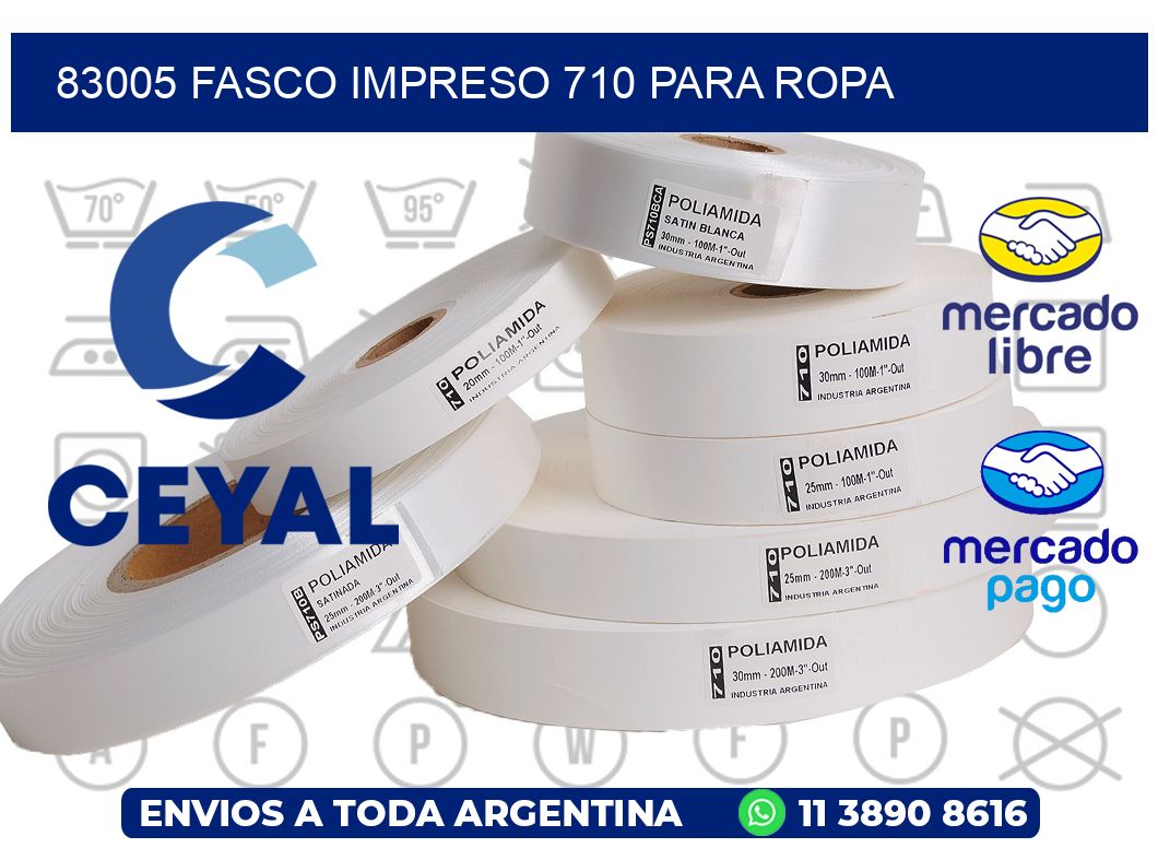 83005 FASCO IMPRESO 710 PARA ROPA
