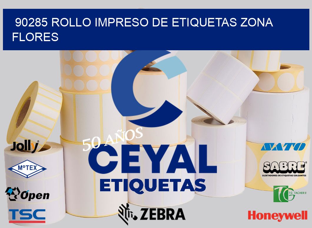 90285 ROLLO IMPRESO DE ETIQUETAS ZONA FLORES