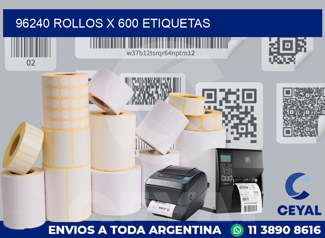 96240 Rollos x 600 etiquetas