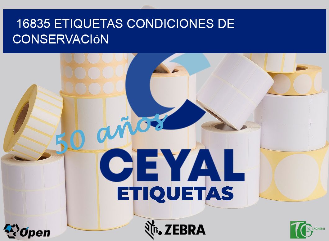 16835 etiquetas Condiciones de conservación