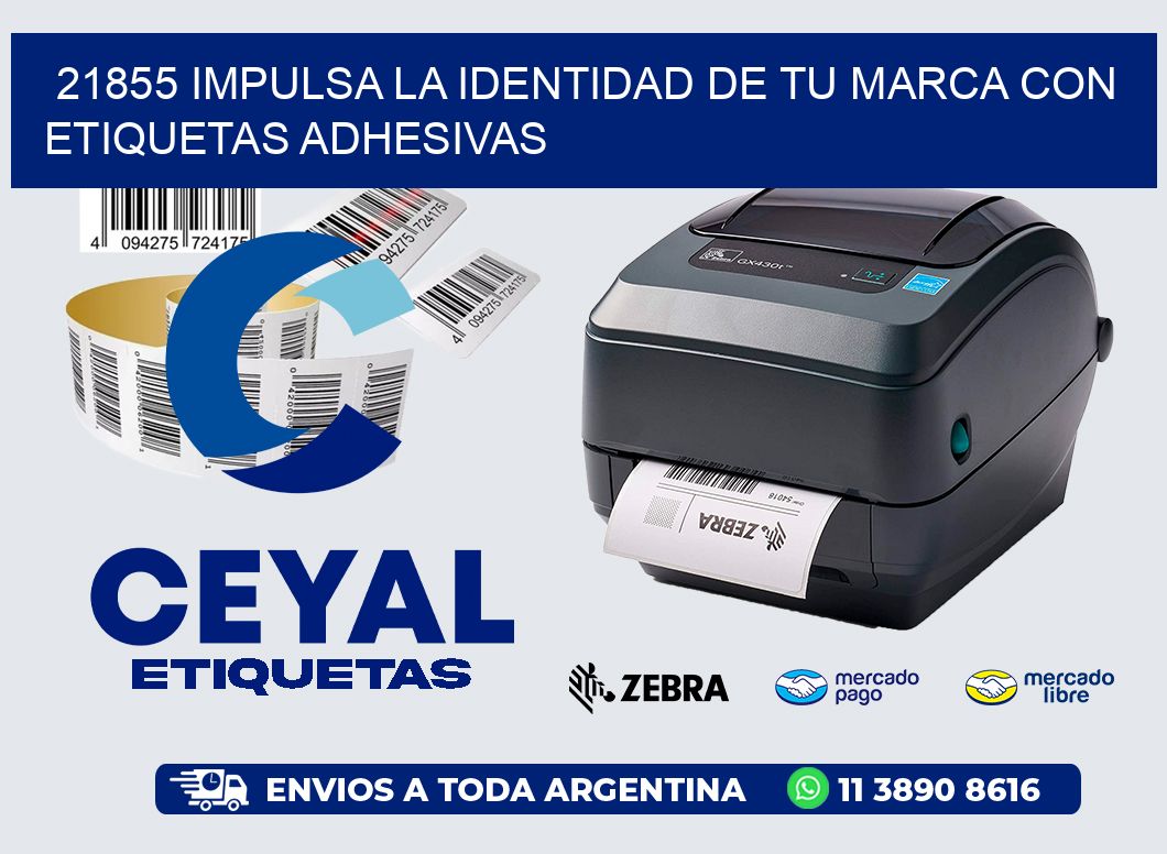 21855 IMPULSA LA IDENTIDAD DE TU MARCA CON ETIQUETAS ADHESIVAS
