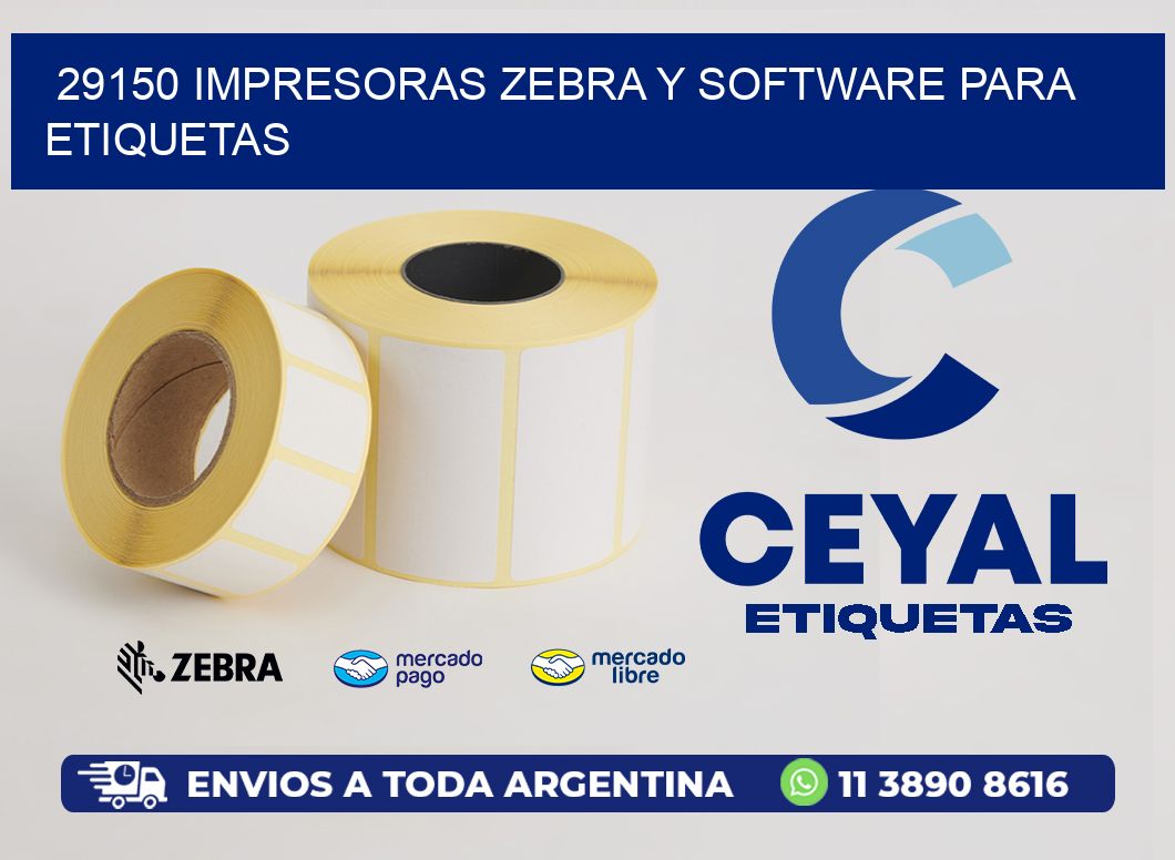 29150 Impresoras Zebra y Software para Etiquetas