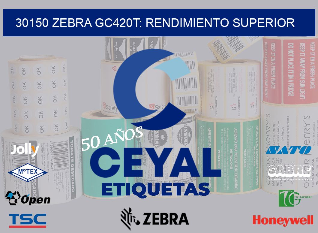 30150 Zebra GC420T: Rendimiento Superior