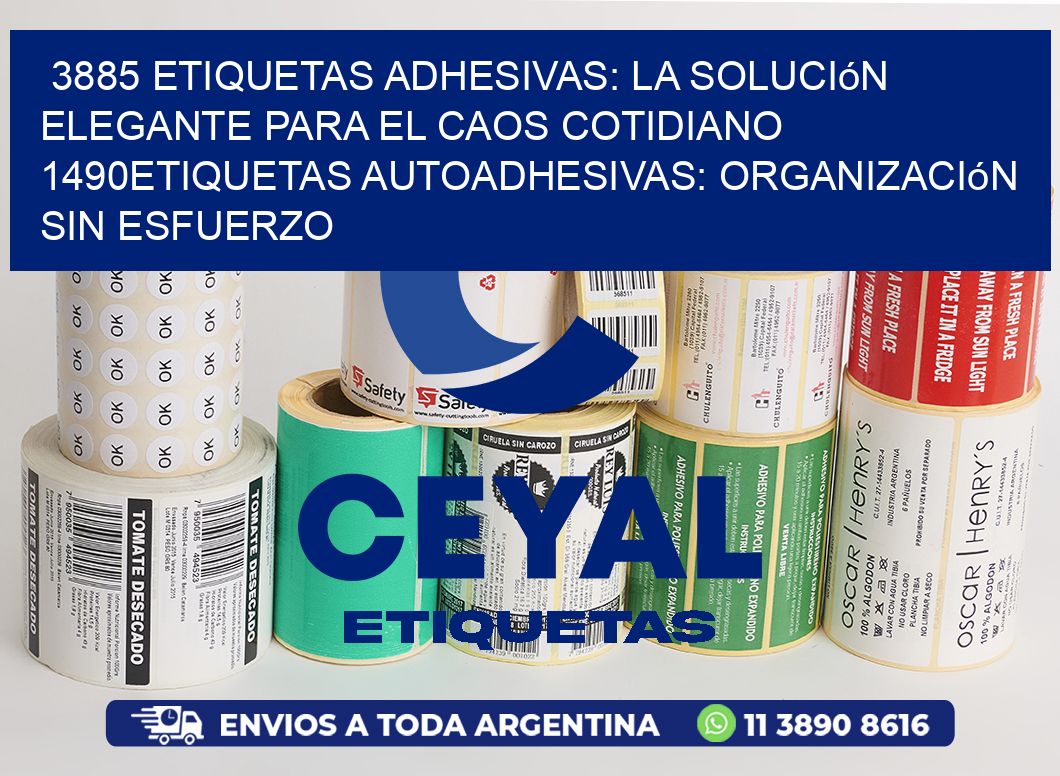 3885 Etiquetas Adhesivas: La Solución Elegante para el Caos Cotidiano 1490Etiquetas Autoadhesivas: Organización sin Esfuerzo