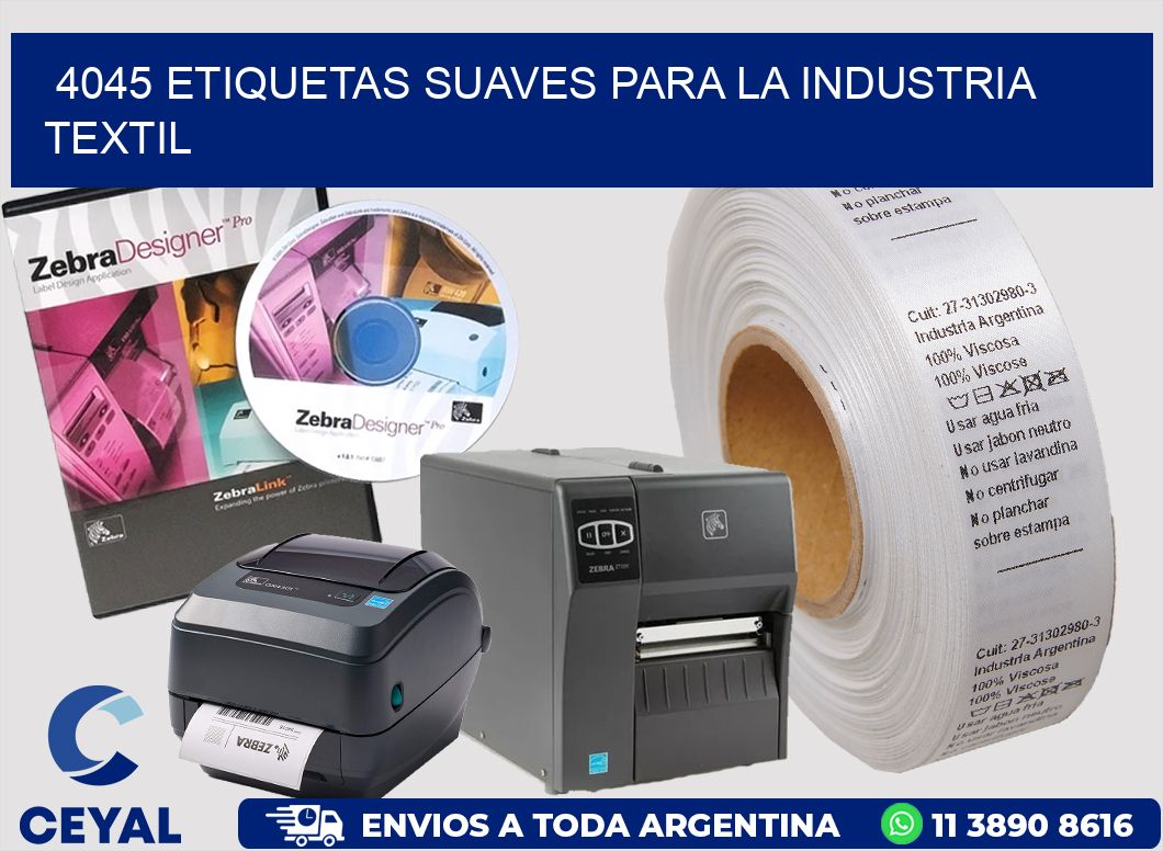 4045 ETIQUETAS SUAVES PARA LA INDUSTRIA TEXTIL