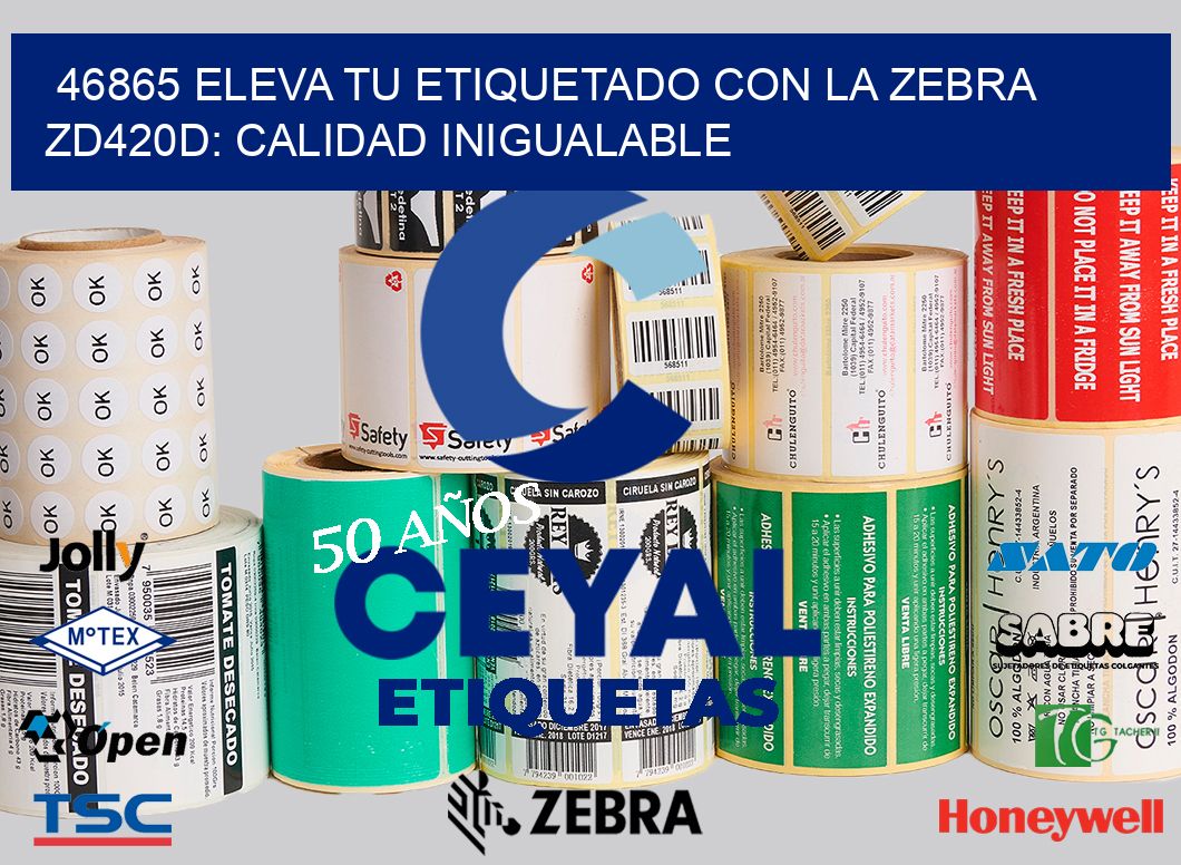 46865 Eleva tu Etiquetado con la Zebra ZD420D: Calidad Inigualable