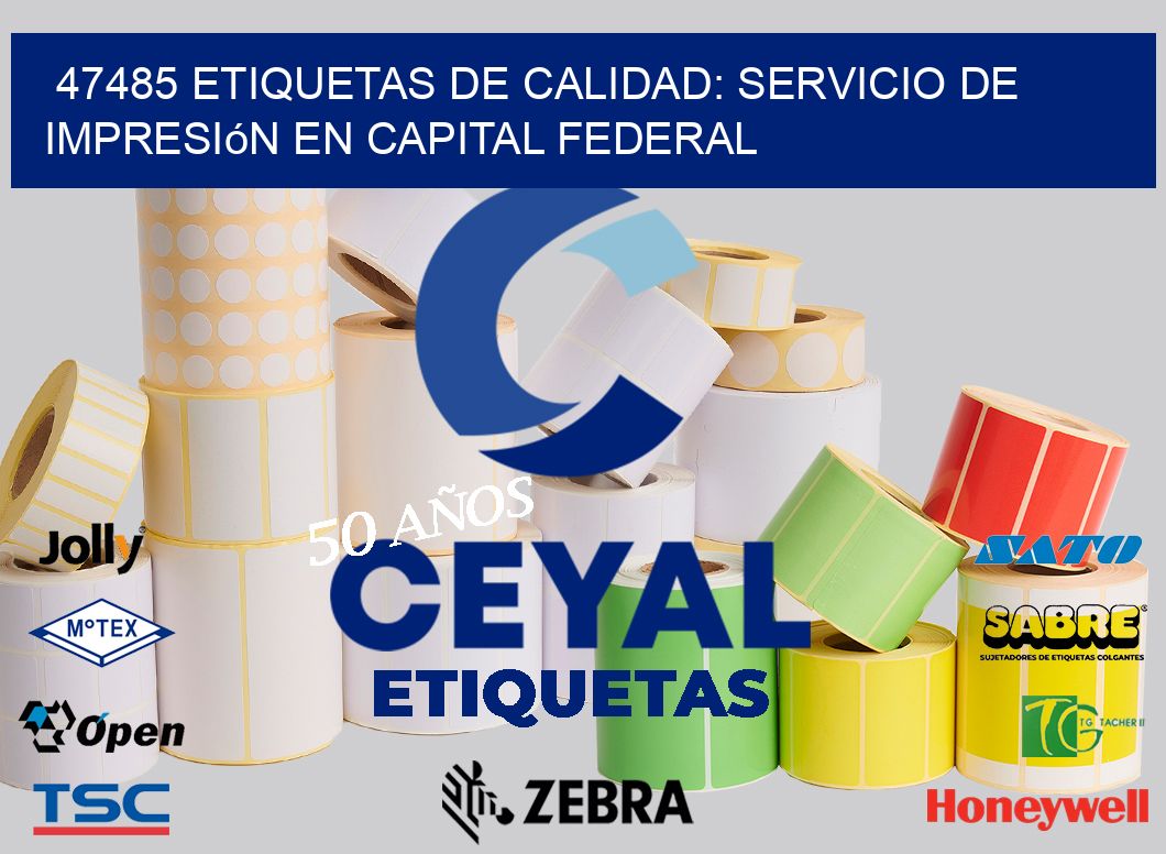 47485 Etiquetas de Calidad: Servicio de Impresión en Capital Federal