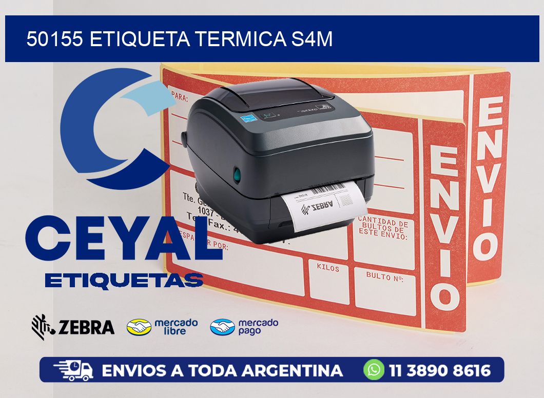 50155 ETIQUETA TERMICA S4M