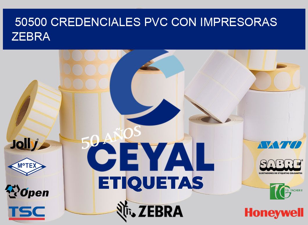 50500 CREDENCIALES PVC CON IMPRESORAS ZEBRA