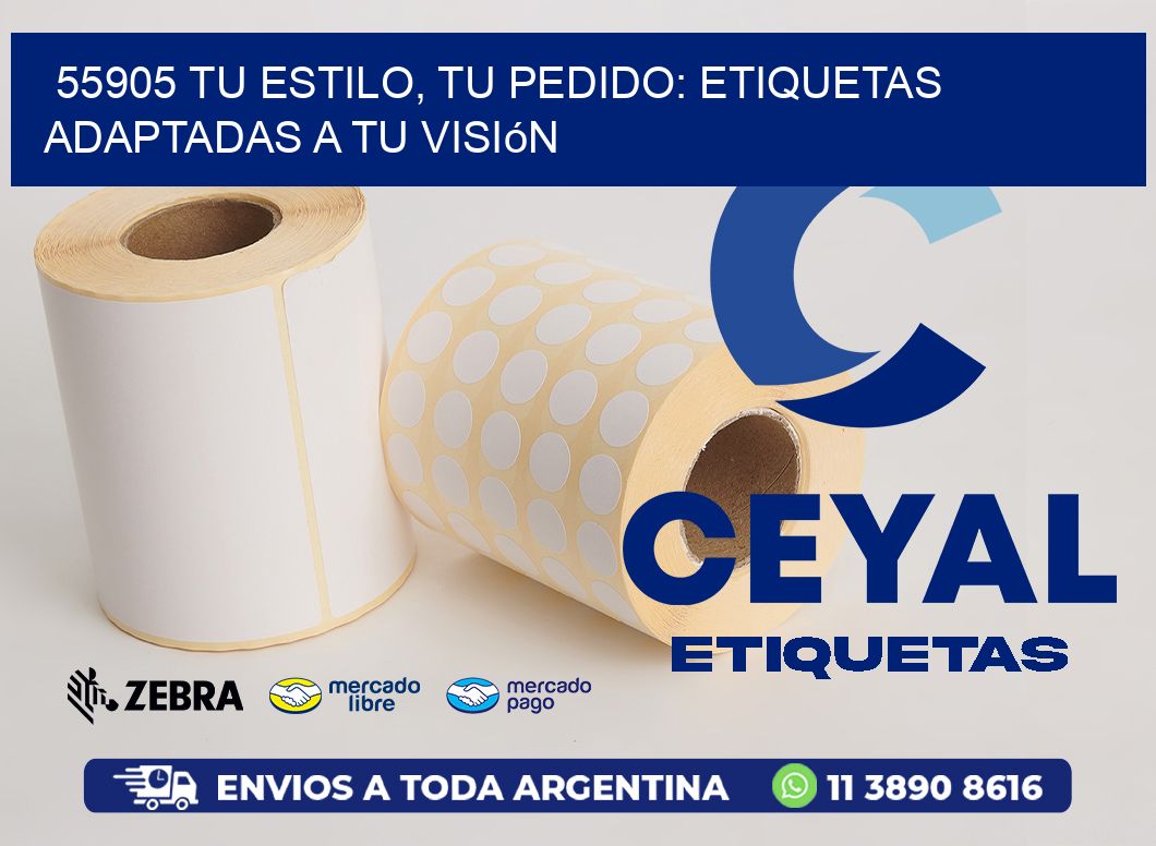 55905 Tu Estilo, Tu Pedido: Etiquetas Adaptadas a tu Visión