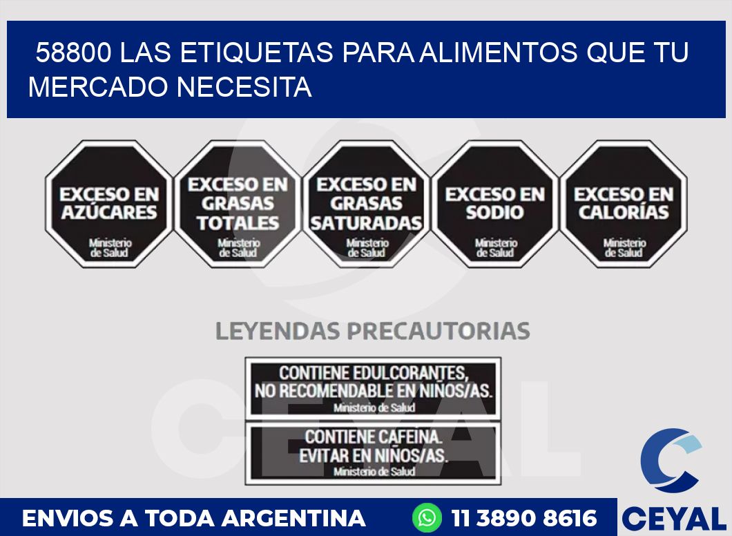 58800 LAS ETIQUETAS PARA ALIMENTOS QUE TU MERCADO NECESITA