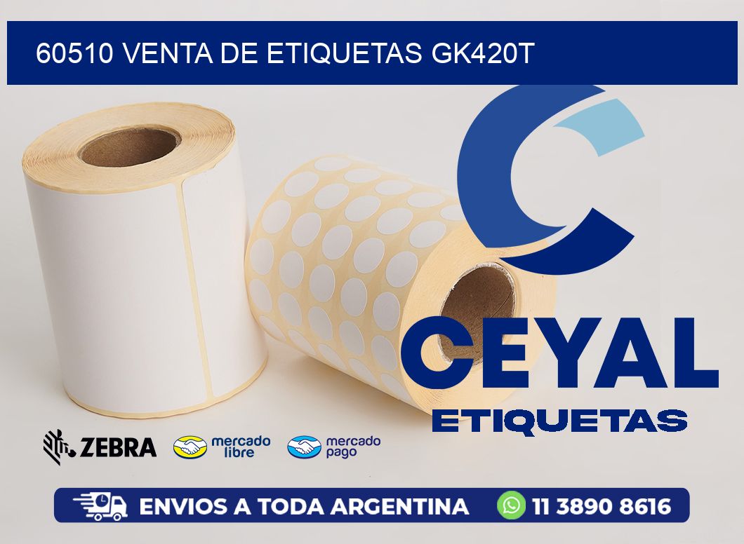 60510 VENTA DE ETIQUETAS GK420T