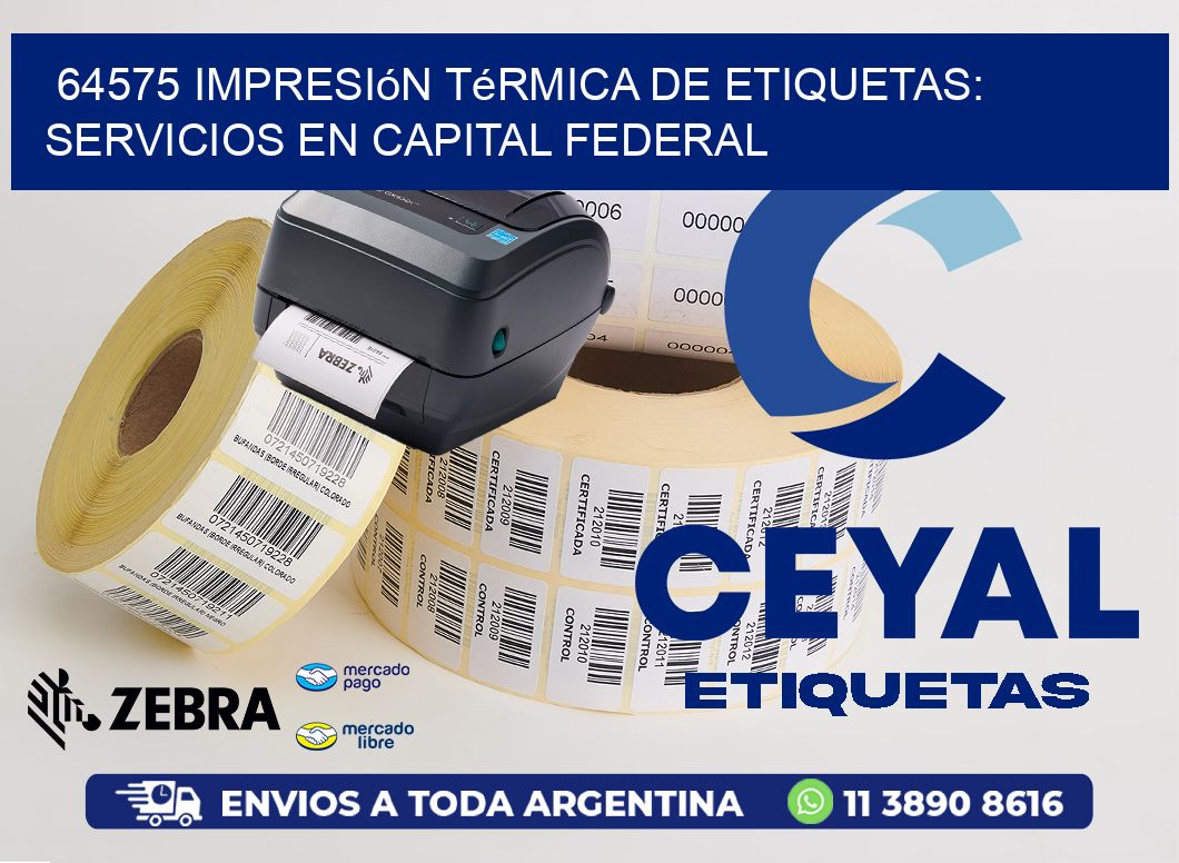 64575 Impresión Térmica de Etiquetas: Servicios en Capital Federal