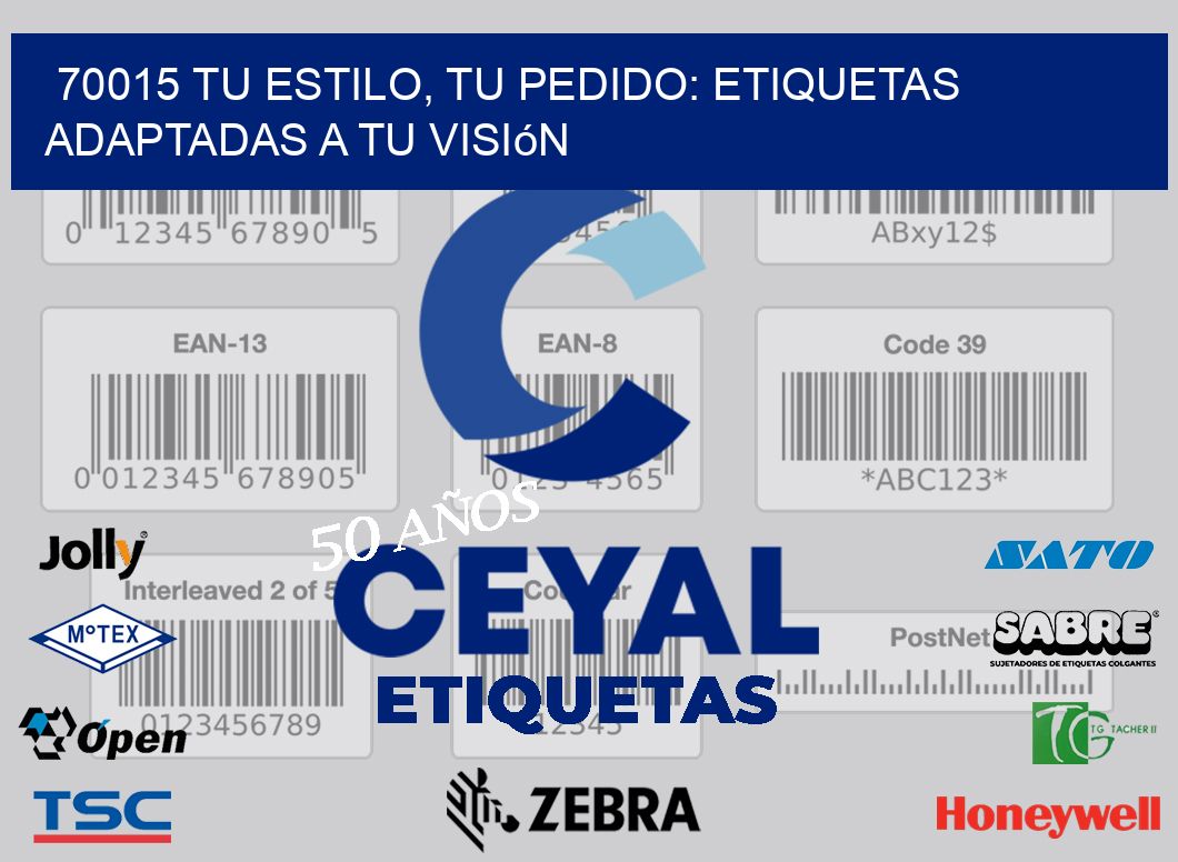70015 Tu Estilo, Tu Pedido: Etiquetas Adaptadas a tu Visión