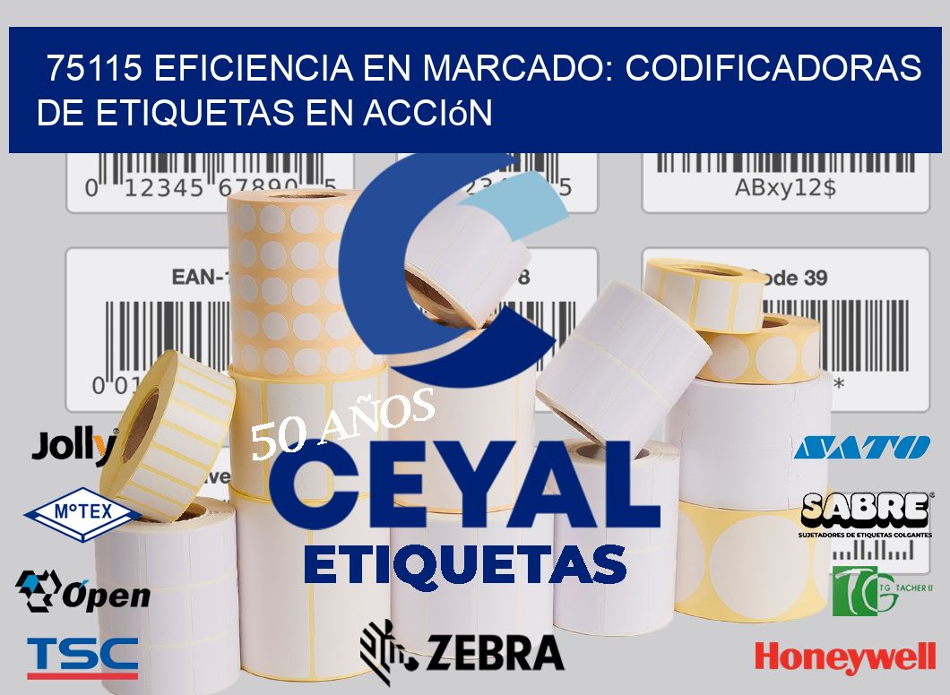 75115 Eficiencia en Marcado: Codificadoras de Etiquetas en Acción
