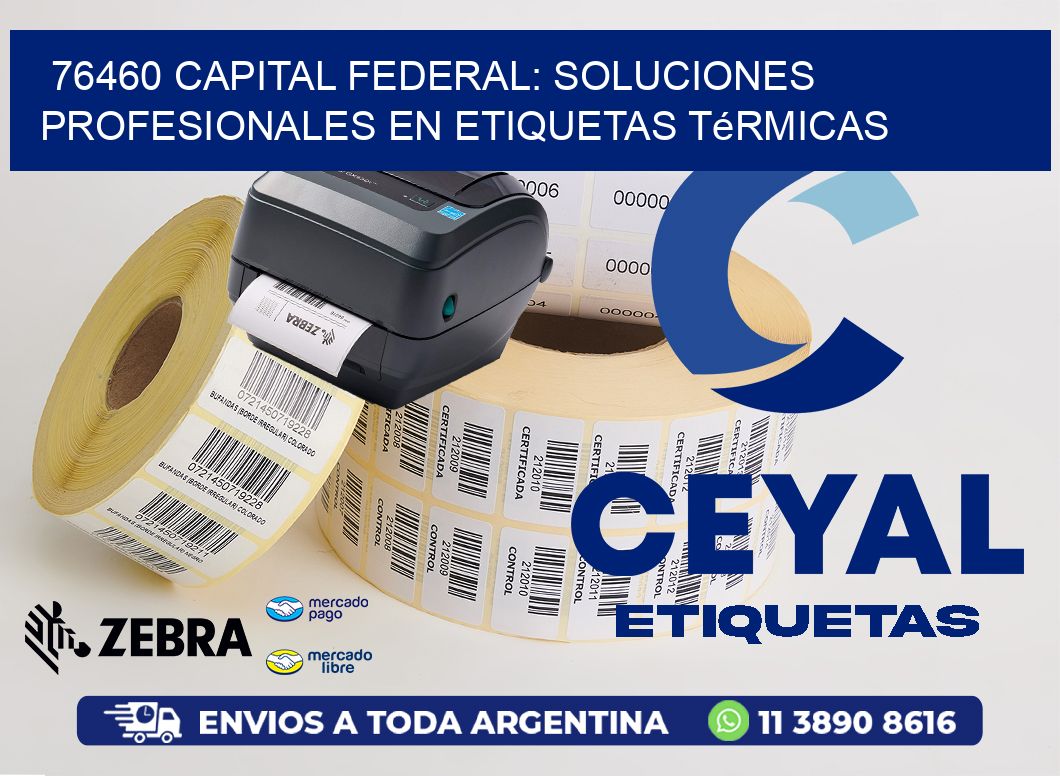 76460 Capital Federal: Soluciones Profesionales en Etiquetas Térmicas