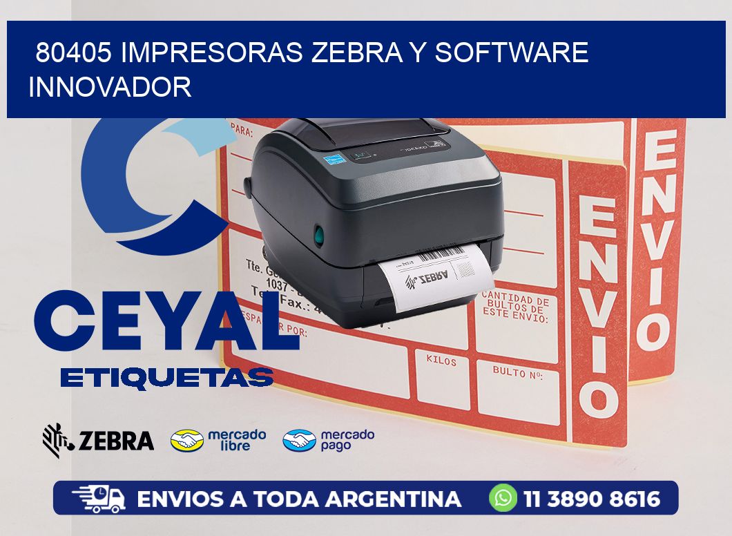 80405 Impresoras Zebra y Software Innovador