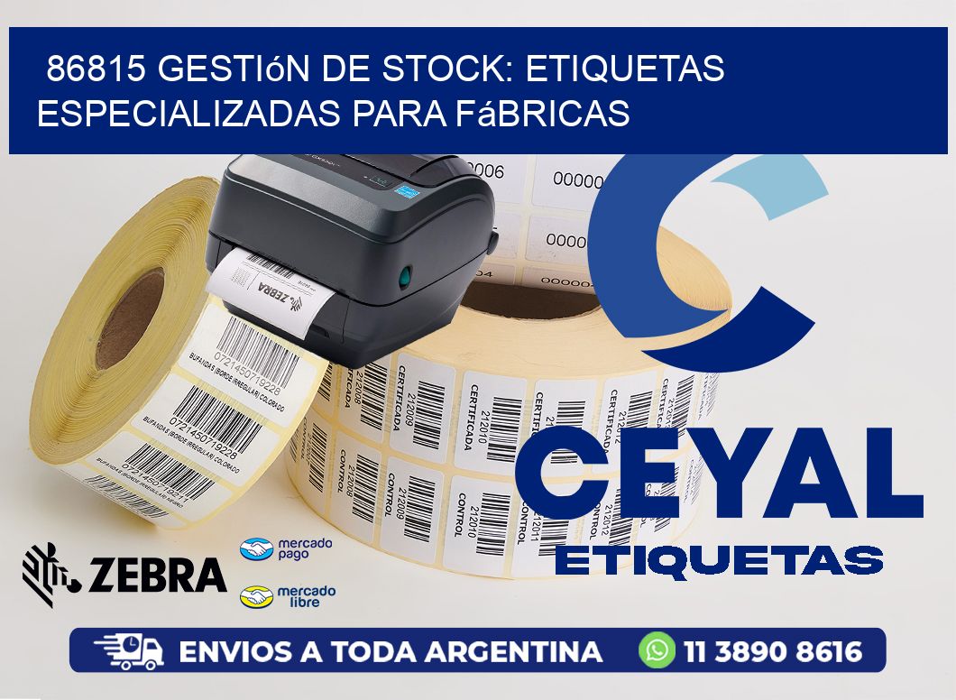 86815 Gestión de Stock: Etiquetas Especializadas para Fábricas