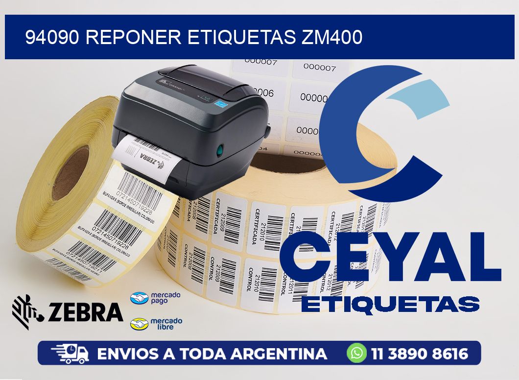 94090 REPONER ETIQUETAS ZM400