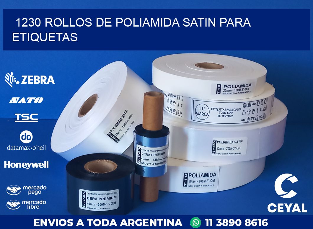 1230 ROLLOS DE POLIAMIDA SATIN PARA ETIQUETAS