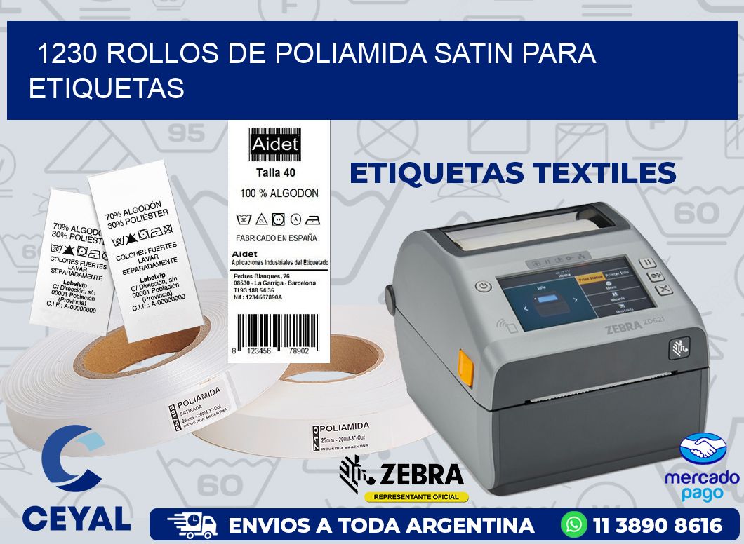 1230 ROLLOS DE POLIAMIDA SATIN PARA ETIQUETAS