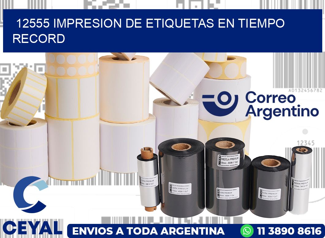 12555 IMPRESION DE ETIQUETAS EN TIEMPO RECORD