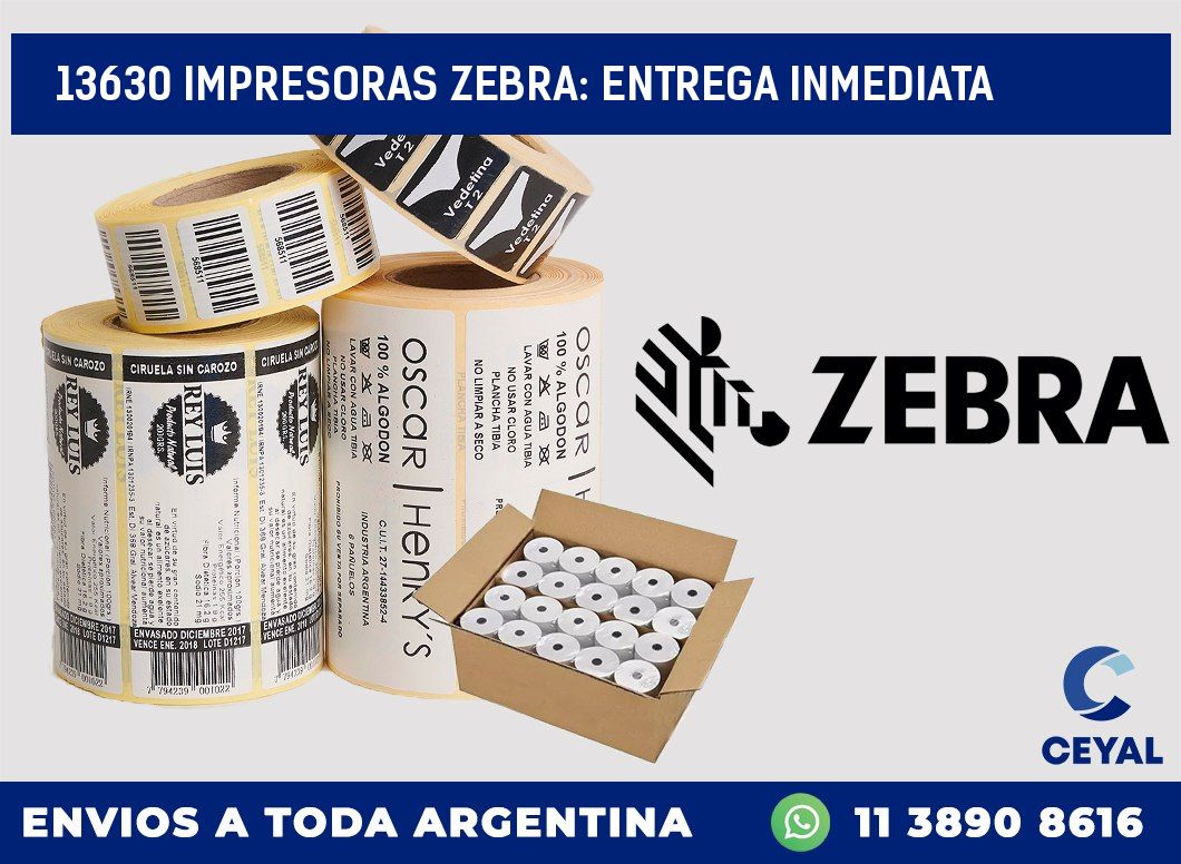 13630 IMPRESORAS ZEBRA: ENTREGA INMEDIATA
