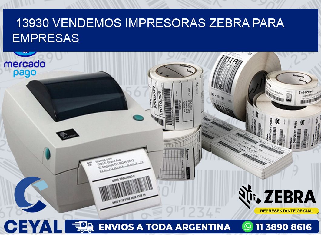 13930 VENDEMOS IMPRESORAS ZEBRA PARA EMPRESAS