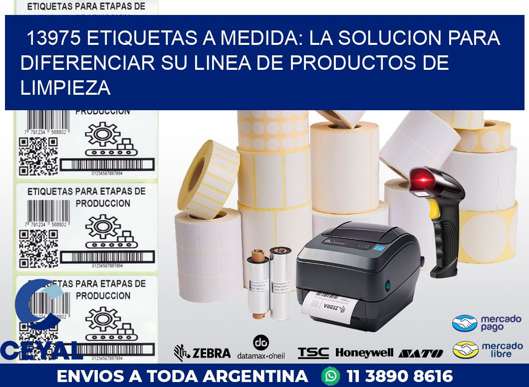 13975 ETIQUETAS A MEDIDA: LA SOLUCION PARA DIFERENCIAR SU LINEA DE PRODUCTOS DE LIMPIEZA