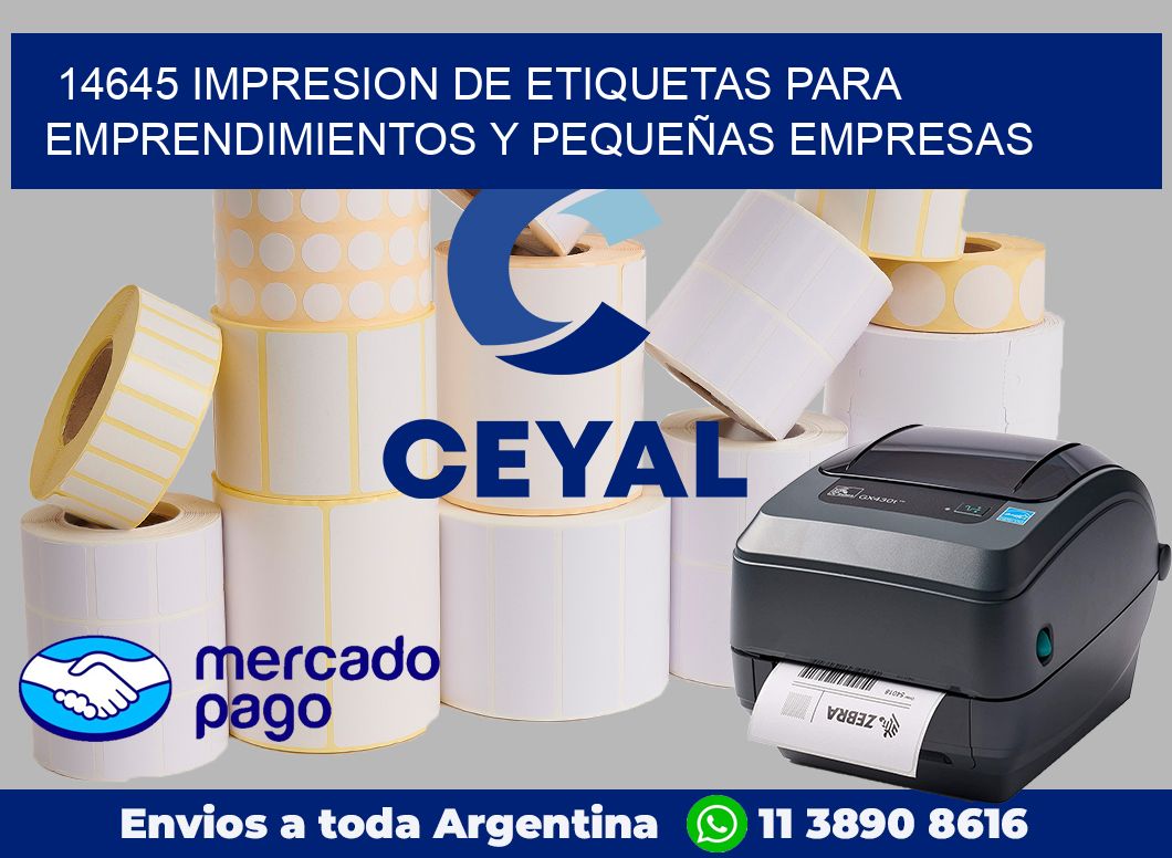 14645 IMPRESION DE ETIQUETAS PARA EMPRENDIMIENTOS Y PEQUEÑAS EMPRESAS