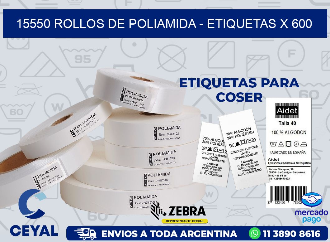 15550 ROLLOS DE POLIAMIDA - ETIQUETAS X 600