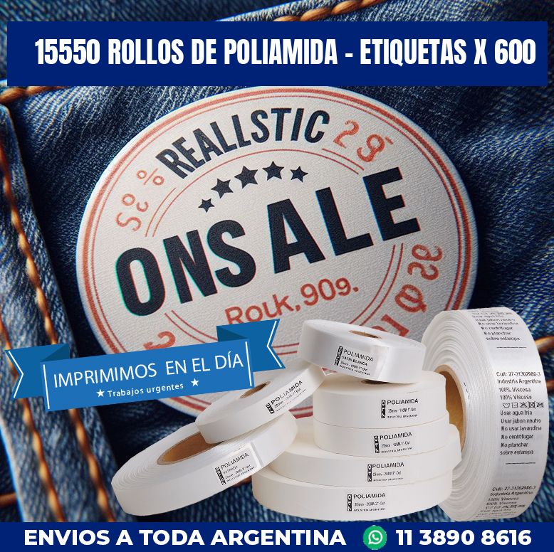 15550 ROLLOS DE POLIAMIDA – ETIQUETAS X 600
