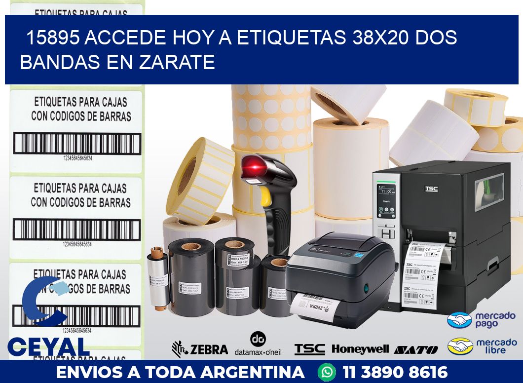 15895 ACCEDE HOY A ETIQUETAS 38X20 DOS BANDAS EN ZARATE