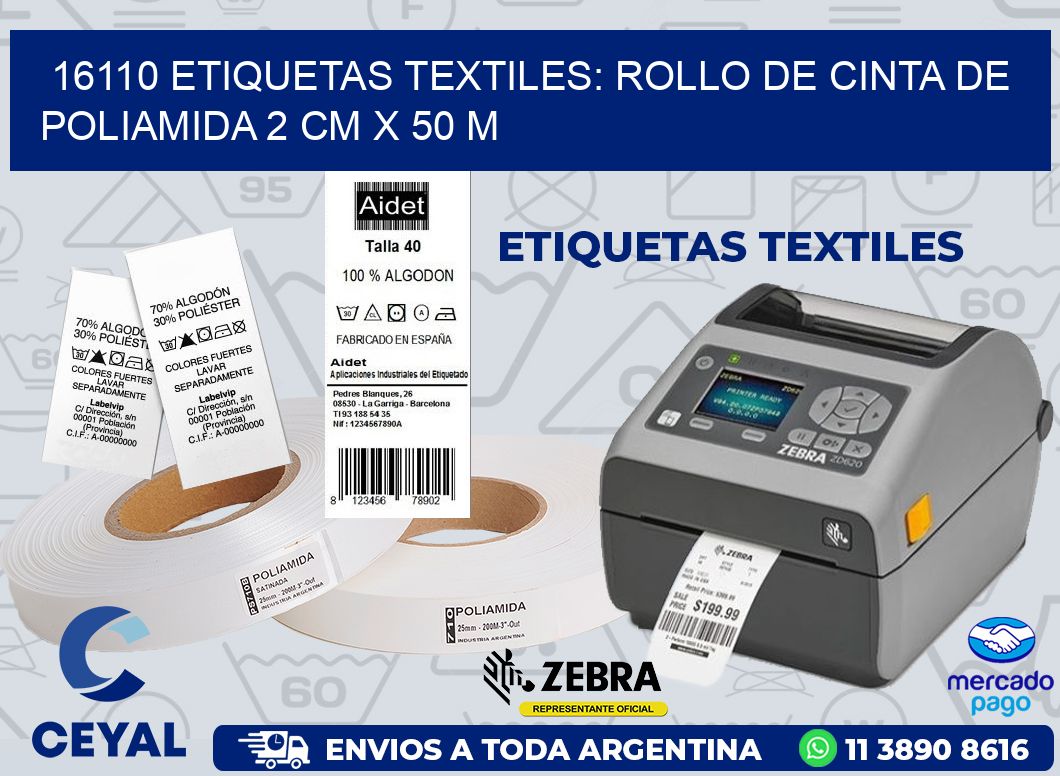 16110 ETIQUETAS TEXTILES: ROLLO DE CINTA DE POLIAMIDA 2 CM X 50 M