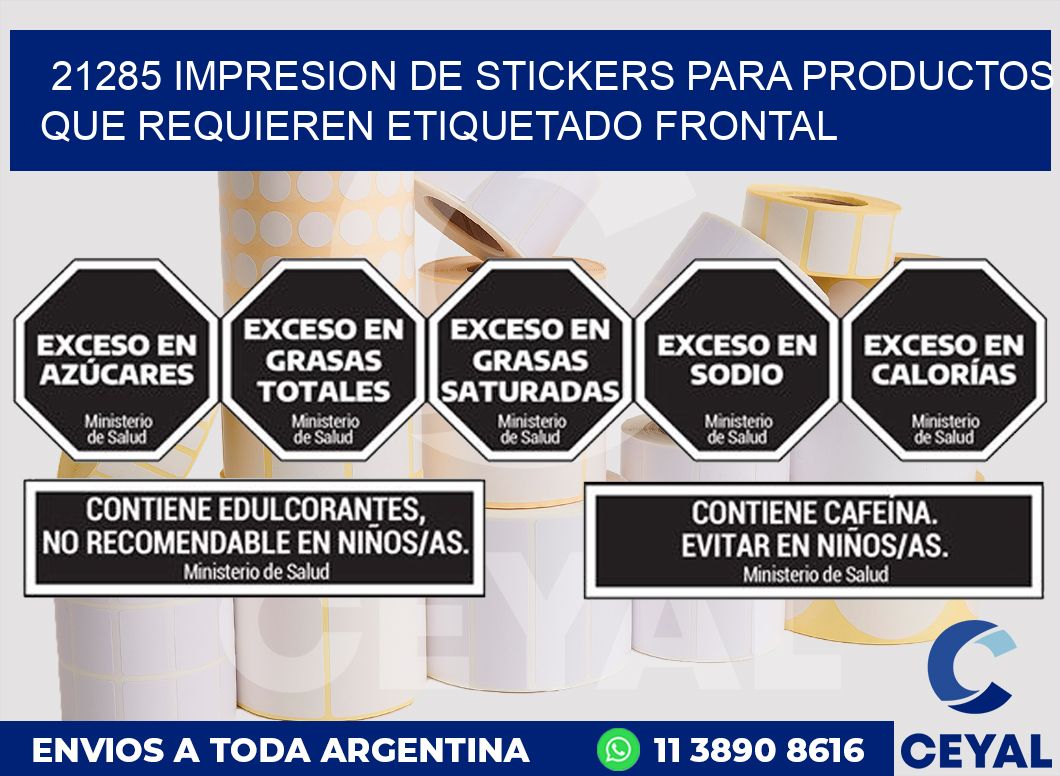 21285 IMPRESION DE STICKERS PARA PRODUCTOS QUE REQUIEREN ETIQUETADO FRONTAL