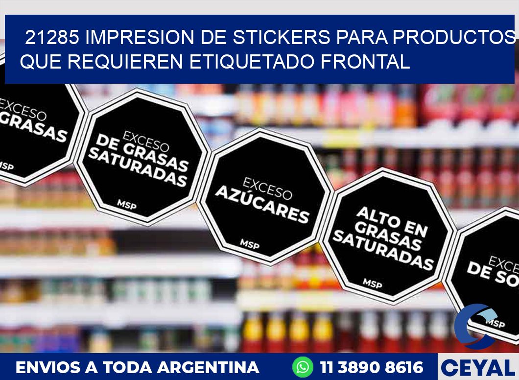 21285 IMPRESION DE STICKERS PARA PRODUCTOS QUE REQUIEREN ETIQUETADO FRONTAL