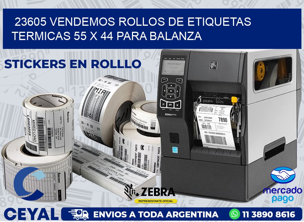 23605 VENDEMOS ROLLOS DE ETIQUETAS TERMICAS 55 X 44 PARA BALANZA