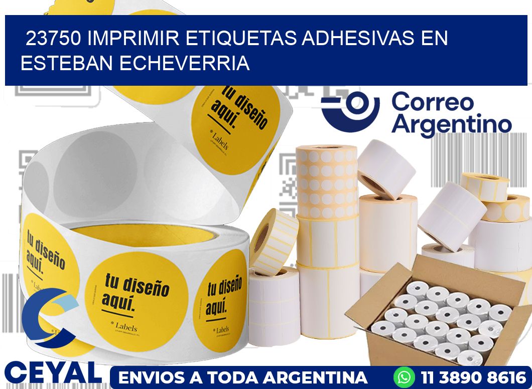 23750 IMPRIMIR ETIQUETAS ADHESIVAS EN ESTEBAN ECHEVERRIA