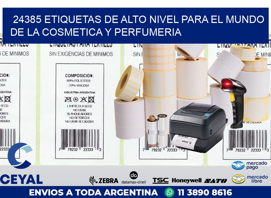 24385 ETIQUETAS DE ALTO NIVEL PARA EL MUNDO DE LA COSMETICA Y PERFUMERIA