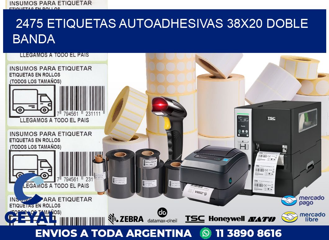 2475 ETIQUETAS AUTOADHESIVAS 38X20 DOBLE BANDA