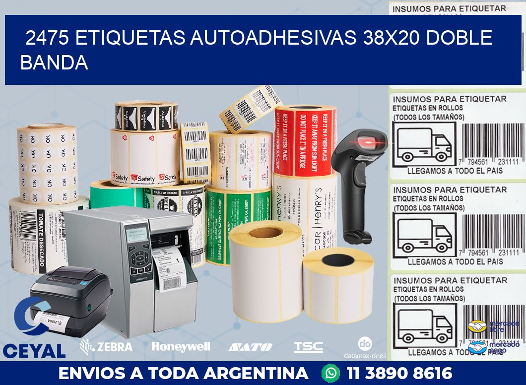 2475 ETIQUETAS AUTOADHESIVAS 38X20 DOBLE BANDA