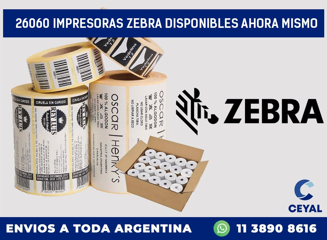 26060 IMPRESORAS ZEBRA DISPONIBLES AHORA MISMO