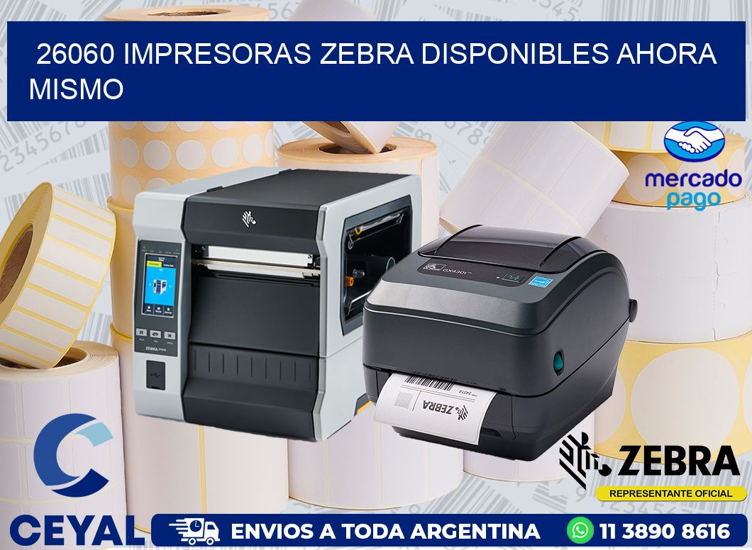 26060 IMPRESORAS ZEBRA DISPONIBLES AHORA MISMO
