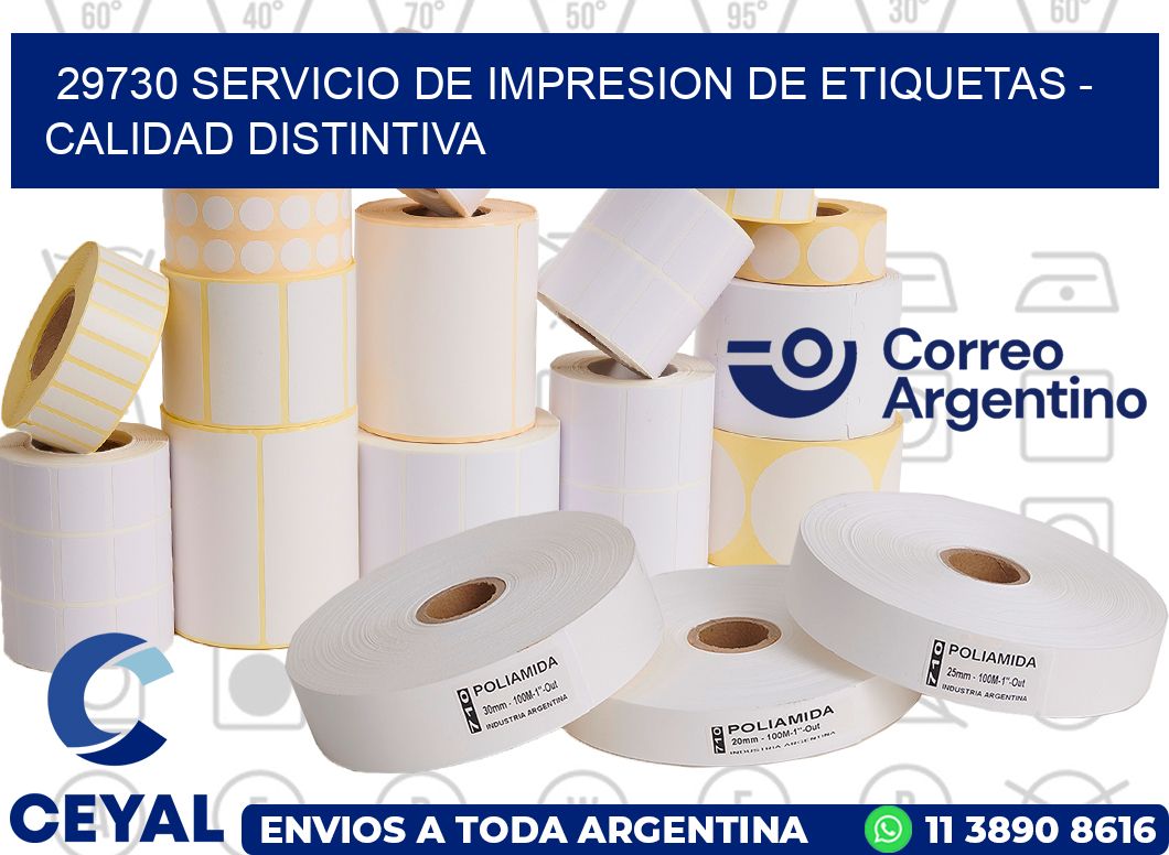 29730 SERVICIO DE IMPRESION DE ETIQUETAS – CALIDAD DISTINTIVA