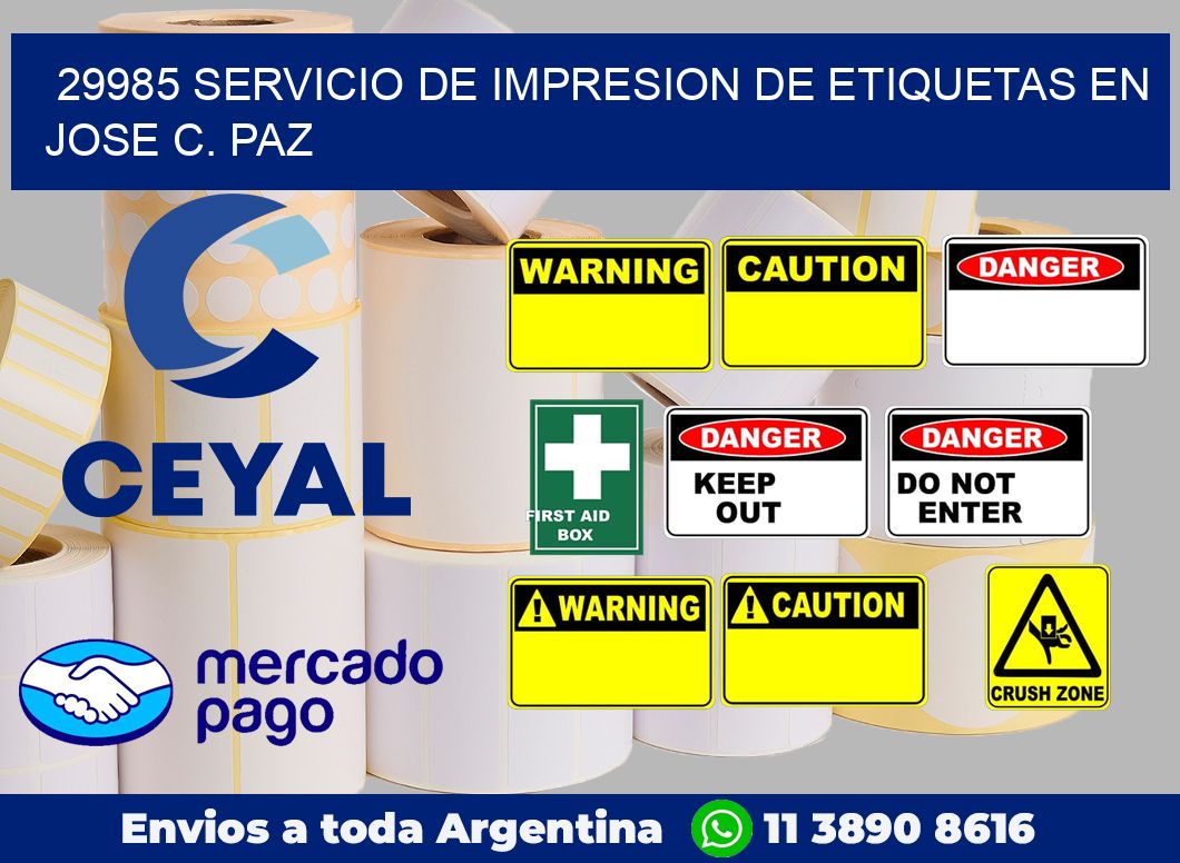 29985 SERVICIO DE IMPRESION DE ETIQUETAS EN JOSE C. PAZ