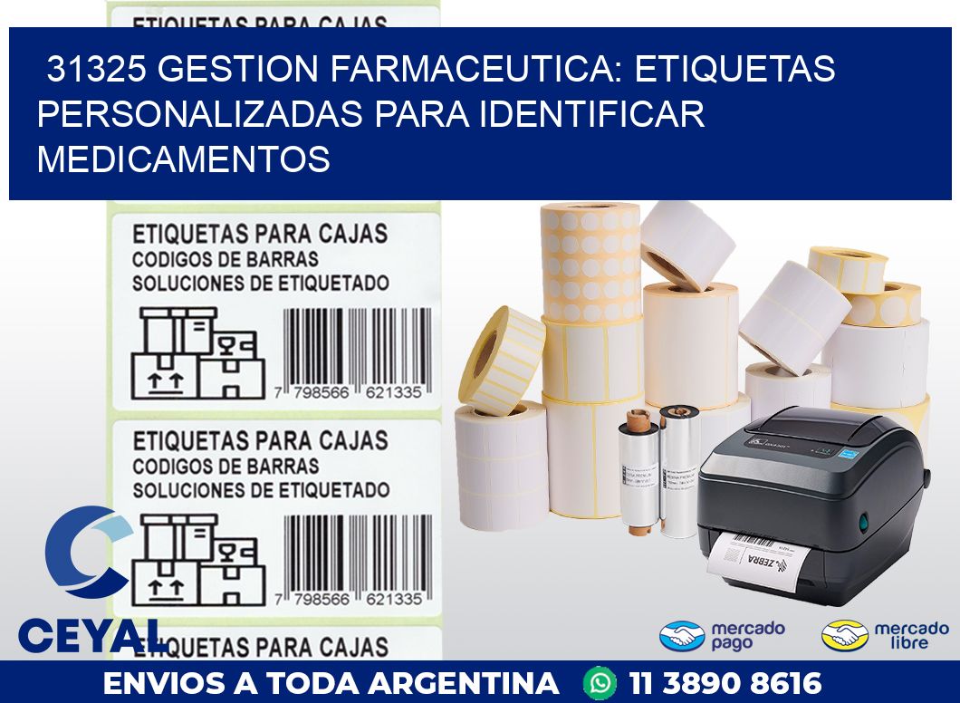 31325 GESTION FARMACEUTICA: ETIQUETAS PERSONALIZADAS PARA IDENTIFICAR MEDICAMENTOS