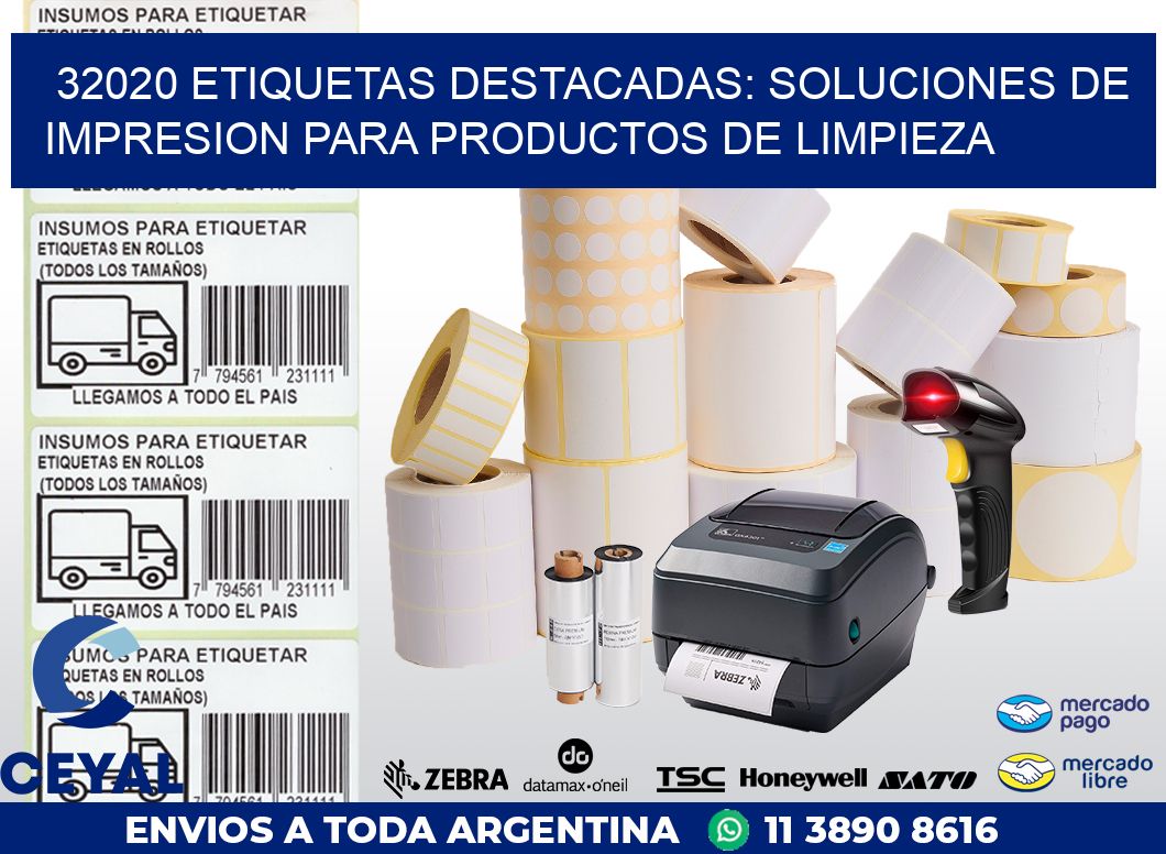 32020 ETIQUETAS DESTACADAS: SOLUCIONES DE IMPRESION PARA PRODUCTOS DE LIMPIEZA