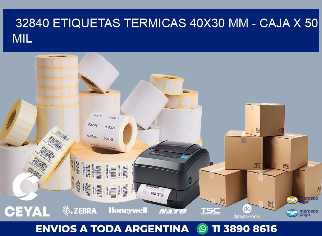 32840 ETIQUETAS TERMICAS 40X30 MM - CAJA X 50 MIL
