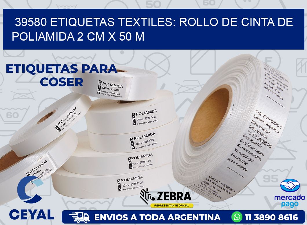 39580 ETIQUETAS TEXTILES: ROLLO DE CINTA DE POLIAMIDA 2 CM X 50 M